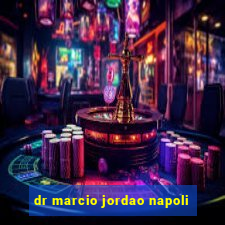 dr marcio jordao napoli